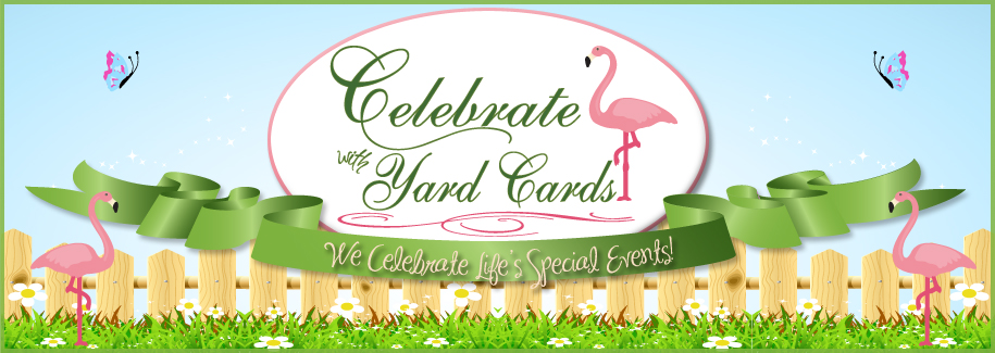 Celebrate with Yard Cards